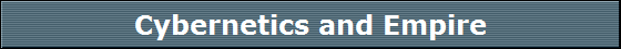 Cybernetics and Empire