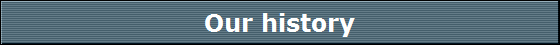 Our history