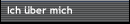 Ich �ber mich